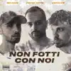 Frank Meta - NON FOTTI CON NOI (feat. Louis Versace & Mr. Ciko) - Single